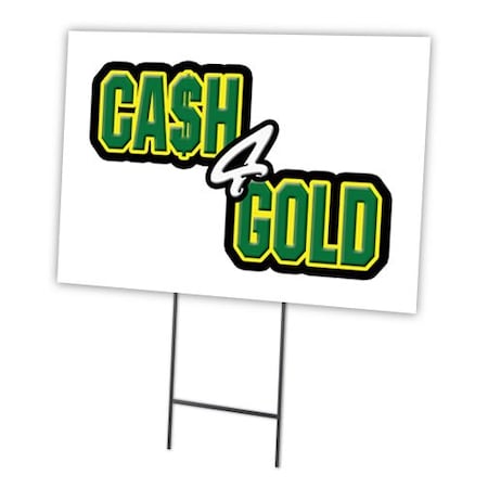Signmission Cash For Gold Yard Sign & Stake outdoor plastic coroplast window, C-2436 Cash For Gold C-2436 Cash For Gold